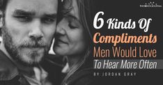 6 Kinds Of Compliments Men Would Love To Hear More Often Healthier Relationship, Healthy Relationship Tips, Good Marriage, Married Men, Marriage Tips, Marriage Quotes, Happily Married