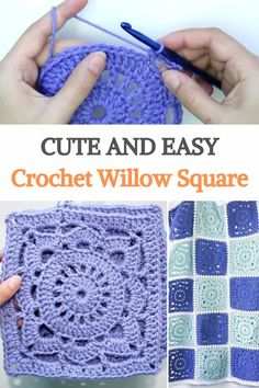 the crochet square is shown with text that reads, cute and easy crochet willow square