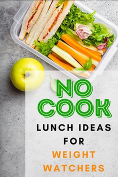 an image of lunch boxes with food in them and the words no cook lunch ideas for weight watchers