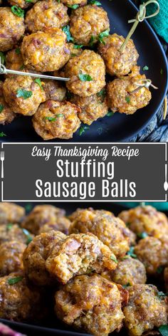 meatballs on a plate with text overlay that reads easy thanksgiving recipe stuffing sausage balls