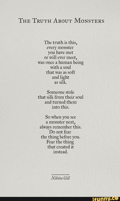 the truth about monsters is shown in black and white, with a poem written on it