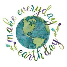 the earth is surrounded by words that say, we are every kind of earth day