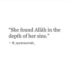 the quote she found allah in the depth of her sins by qunsunnah