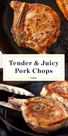 tender and juicy pork chops cooking in a skillet with the words tender and juicy pork chops on it