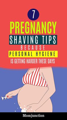 7 Pregnancy Shaving Tips, Because Personal Hygiene Is Getting Harder These Days #pregnancy #pregnant #shaving #pregnancycare Pregnancy Hacks, Pregnancy Info, Shaving Tips, Baby Kicking, Pregnancy Information, Pumping Moms, Mom Junction, Pregnancy Care