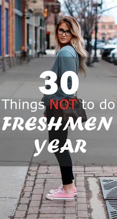 a woman standing on the sidewalk with text overlay that reads 30 things not to do fresh men year