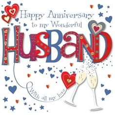 a happy anniversary to my wonderful husband with all my love on it's side