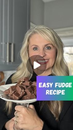 a woman holding a plate with food on it and the words easy fudge recipe