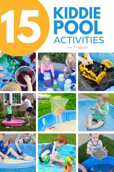 the 15 kiddie pool activities are great for toddlers