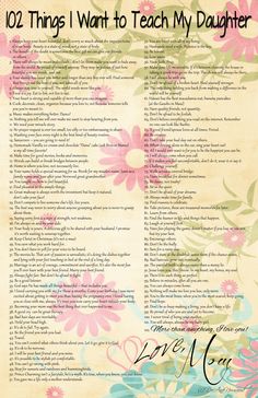 a poem with flowers on it that says, 103 things i want to teach my daughter