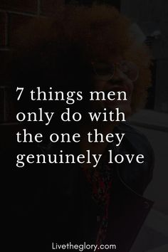 a woman with red hair and glasses is looking at her cell phone text reads, 7 things men only do with the one they