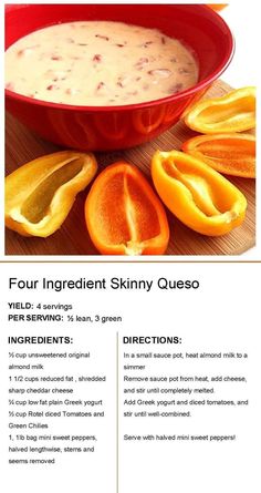 the recipe for four ingredient skinnyy queso is shown in this brochure