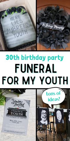 how to throw a 30th birthday party funeral ideas