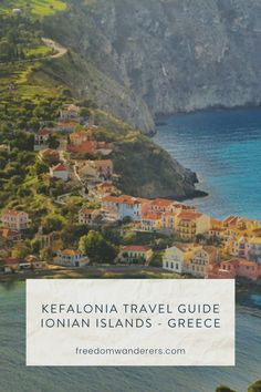 an island with the words kefalonia travel guide ionian islands - greece