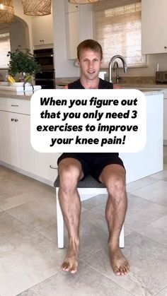 a man sitting in a chair with the caption when you figure out that you only need 3 exercises to improve your knee pain