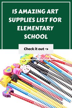 a bunch of school supplies with the text is amazing art supplies list for elementary school check it out