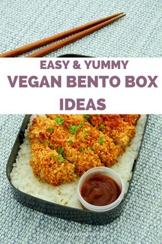 an easy and yummy vegan bento box is packed with rice, sauces, and vegetables