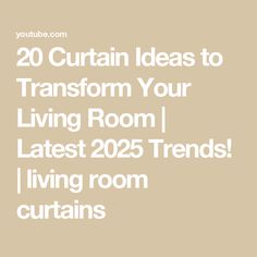 the text reads 20 curtain ideas to transform your living room latest 205 trends living room curtains