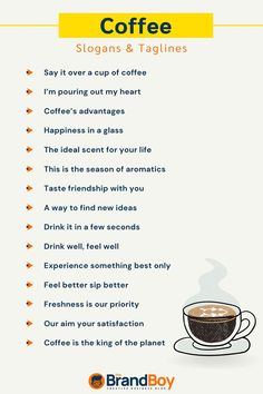 Coffee Slogans Coffee Shop Tagline Ideas, Coffee Shop Quotes, Tagline Ideas, Coffee Shop Names, Cafe Quotes, Coffee Slogans, Coffee Market, Coffee Words, Coffee Infographic