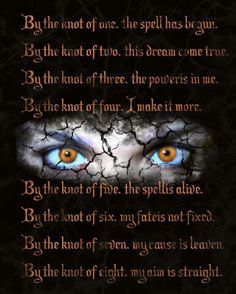 "By the knot of one, the spell has begun / By the knot of two, this dream come true / By the knot of three, the power is in me / By the knot of four, I make it more / By the knot of five, this spell is alive / By the knot of six, my fate's not fixed / By the knot of seven, my cause is leaven / By the knot of eight, my aim is straight" Knot Spell, Real Witches, Spell Work, Witch Spell, White Magic, Wiccan Spells, Spells Witchcraft