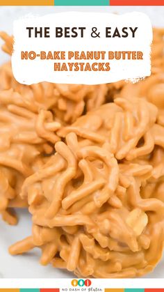 the best and easy no - bake peanut butter haystacks are made with only three ingredients