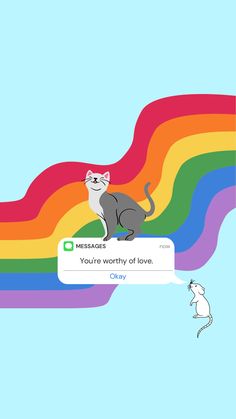 a cat sitting on top of a rainbow colored wall with the caption you're worthy of love