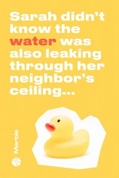 a yellow rubber duck floating on top of a white paper with the words, sahara didn't know the water was also leaking through her neighbor's ceiling