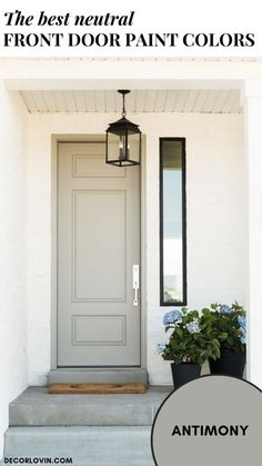 Neutral Front Door Colors, Best House Colors Exterior, Neutral Front Door, Exterior Paint Color Combinations, Front Door Paint, Paint Decor, Best Exterior Paint, Exterior Facade, House Paint Color Combination