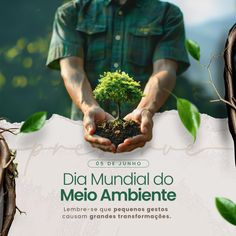 a man holding a tree in his hands with the words dia municipal do melo ambiente