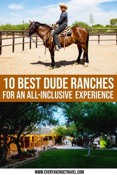 the top 10 best dude ranches for an all - inclusive experience