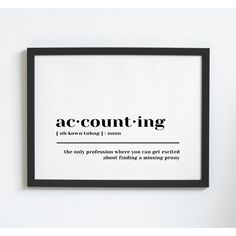 a black and white framed poster with the words accunting on it's side