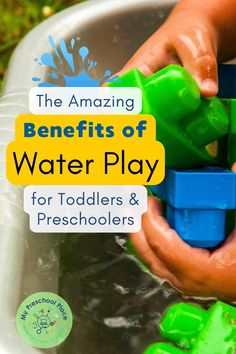 the amazing benefits of water play for toddlers and preschoolers