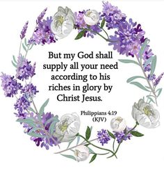 a wreath with purple flowers and the words, but my god shall supply all your need according