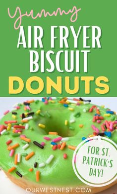 St. Patrick's Day Air Fryer Biscuit Donuts. Canned Biscuit Donuts, Party Food For Kids, St Patrick's Day Desserts, Canned Biscuit, Biscuit Donuts, Pillsbury Grands, Food For Kids, Canned Biscuits, Kids Party Food