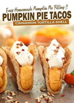 pumpkin pie tacos with cinnamon tortilla shell on the side and text easy homemade pumpkin pie filling