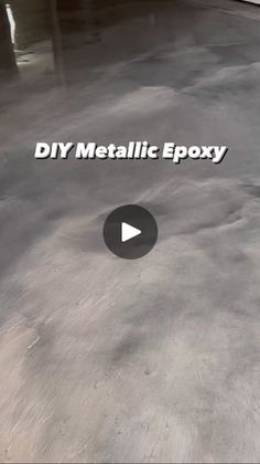 an image of a metallic epoxy floor with the words diy metallic epoxy on it