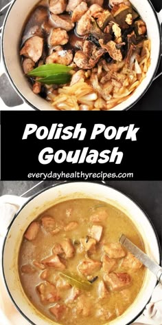 Top down view of pork and onion in pot and creamy goulash in white pot. Polish Beef Recipes, Gluten Free Polish Recipes, Polish Goulash Recipes, Pork Goulash Recipes, Polish Goulash, Polish Recipes Authentic, Prudence Mapstone, Pork Stew Meat Recipes, Polish Food Traditional