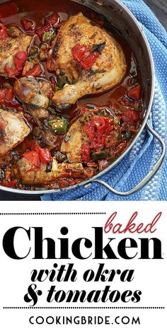 chicken with tomatoes and green peppers in a skillet on a blue towel next to the words baked chicken with tomatoes and green peppers