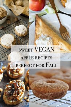 sweet vegan apple recipes are perfect for fall and the best way to eat them