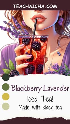 a woman holding a drink in front of her face with berries on it and the words blackberry lavender iced tea made with black tea