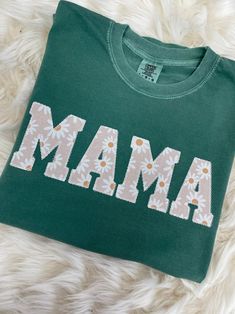 Vinyl Shirt Ideas, Mama Tee Shirts, Daisy Applique, Tee Ideas, Applique Shirts, Mama Tee, Vinyl Shirts, Mama Shirts, Simple Shirts