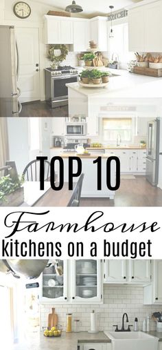 the top 10 farmhouse style kitchens on a budget