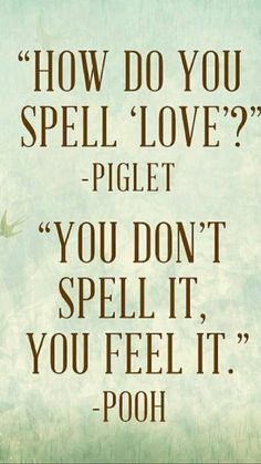 a quote on how do you spell love?