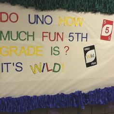 a bulletin board with writing on it that says do uno how much fun 5th grade is it's wild