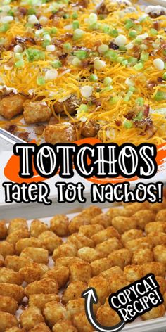 two trays filled with tater tots next to each other and the words, totchos tater tot nachos