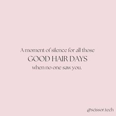 a pink background with the words, a moment of science for all those good days when no one saw you