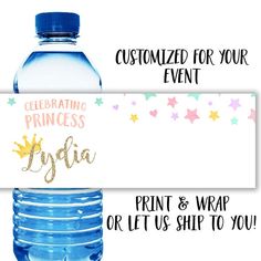 a water bottle label with the words, celebrating princess and hyaa or let us ship to you