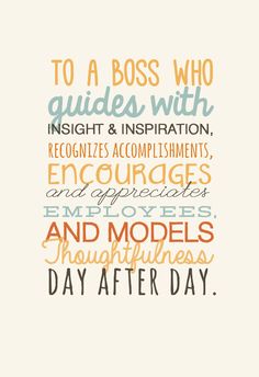 a poster with the words to a boss who guides with delight and inspirational accomplishments