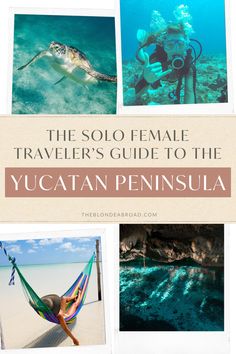 the solo female traveler's guide to the yucaten peninsula