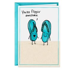 a card with two blue flip flops saying you're flippin's awesome